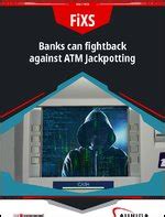 Banks can fightback against ATM Jackpotting .